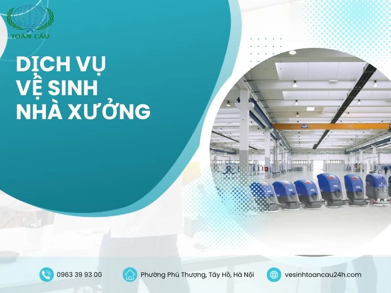 Dịch vụ tổng vệ sinh nhà xưởng